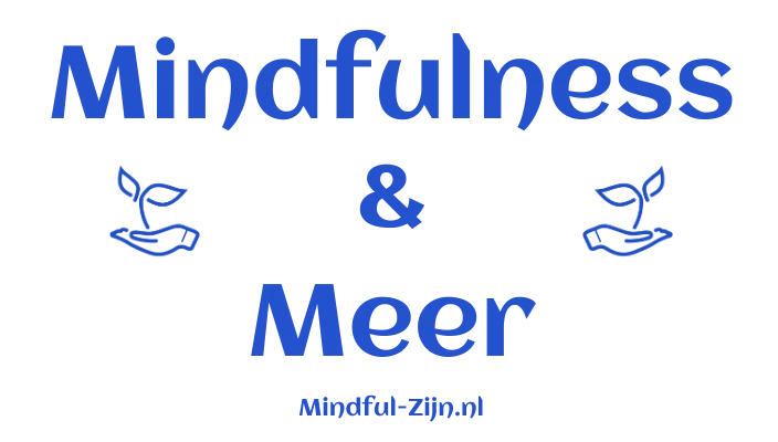 Mindful-Zijn Mindfulness en Meer
